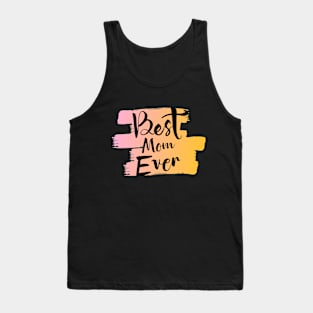 Best Mom Ever Tank Top